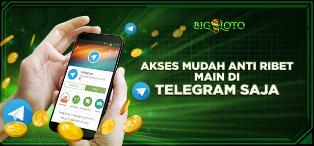 BERMAIN DARI TELEGRAM BIGSLOTO