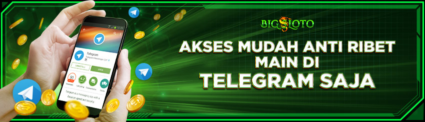 BERMAIN DARI TELEGRAM BIGSLOTO